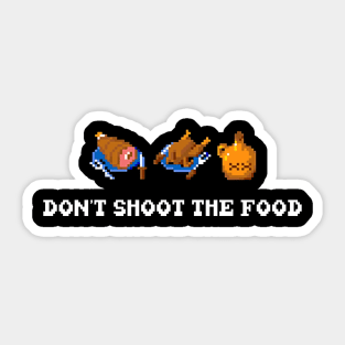 Gauntlet - Don't Shoot The Food Sticker